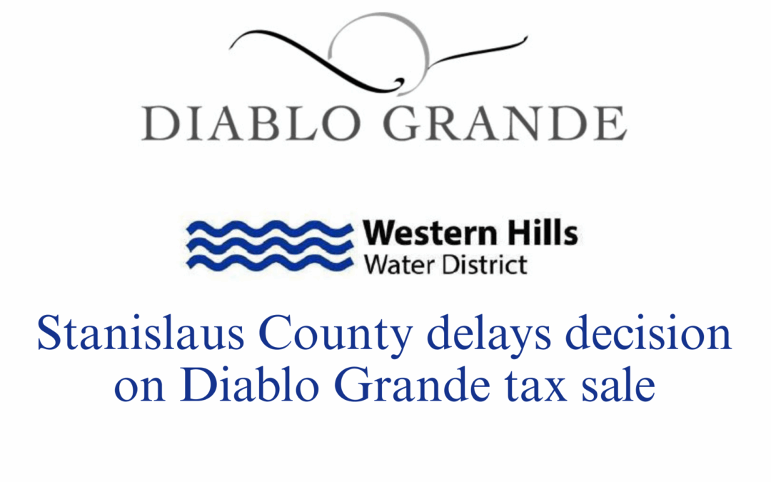 Stanislaus County Delays Decision on Diablo Grande Tax Sale